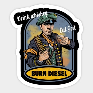 Dieselpunk:  drink whiskey Sticker